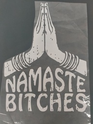 [HH00016538] Namaste Bitches print