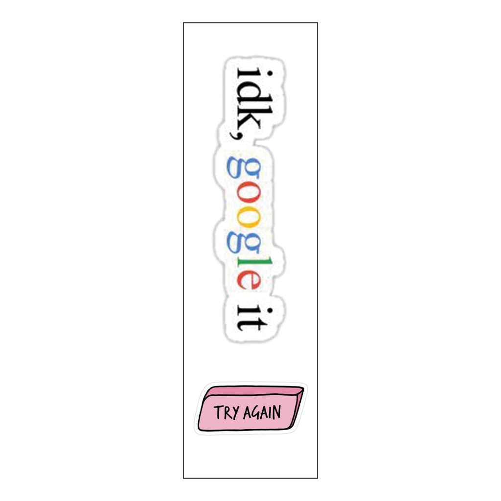 Idk,Google It Vinyl Sticker Pack Reusable &amp; Waterproof